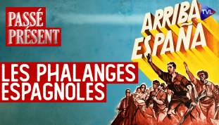 Passé-Présent - Les Phalanges espagnoles ou le national-syndicalisme
