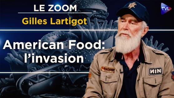 Zoom - Gilles Lartigot - "American Food" : Comment le "Fast Food" a américanisé nos assiettes