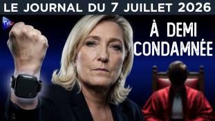 Marine Le Pen à demi-évincée par les juges - JT du mardi 7 juillet 2026