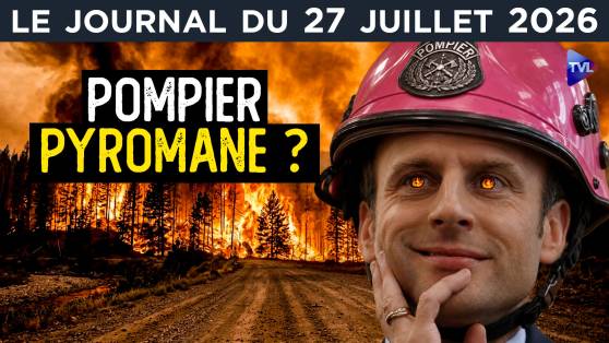 Incendies en Gironde : Macron, les feux infernaux ?  - JT du lundi 27 juillet 2026