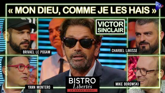 Bistro Libertés avec Victor Sinclair, le rebelle qui n’a peur de rien et se moque de tout.