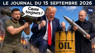 Ukraine : Trump et l’autre guerre du pétrole - JT du mardi 15 septembre 2026