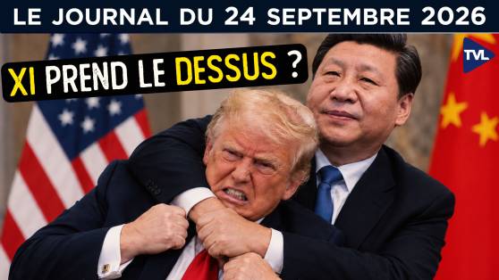 Trump déroule le tapis rouge à Xi Jinping - JT du jeudi 24 septembre 2026