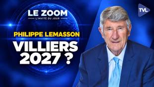 Zoom - Philippe Lemasson : Philippe de Villiers candidat en 2027 ?