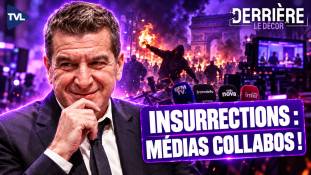 Derrière le décor - Insurrections : les médias collabos !