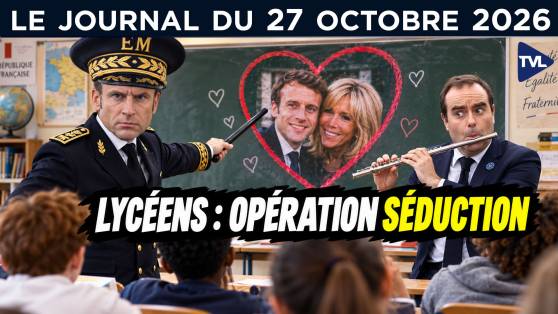 Macron : entre crise et corruption de mineurs ?  - JT du mardi 27 octobre 2026