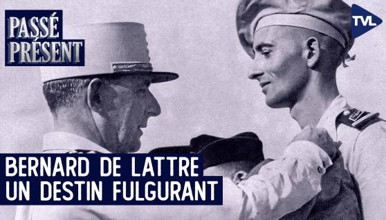 Passé-Présent avec Alexis Neviaski - Bernard de Lattre de Tassigny, le fils du roi Jean